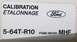 Door jamb calibration label

CALIBRATION  Ford
5-64T-R10  F5AE-6E061-MHF

[url=https://www.supermoto...