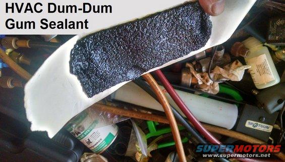 acdumdum.jpg DumDum
IF THE IMAGE IS TOO SMALL, click it.

I don't know the actual name of this sealant, but it's commonly used on automotive HVAC systems. Every technician & parts guy I know calls it dumdum.