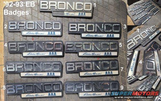 badges93beb22.jpg '92-93 EB Bronco Fender Badges
IF THE IMAGE IS TOO SMALL, click it.

[url=https://www.supermotors.net/registry/media/1160750][img]https://www.supermotors.net/getfile/1160750/thumbnail/badgesbronco9220.jpg[/img][/url]