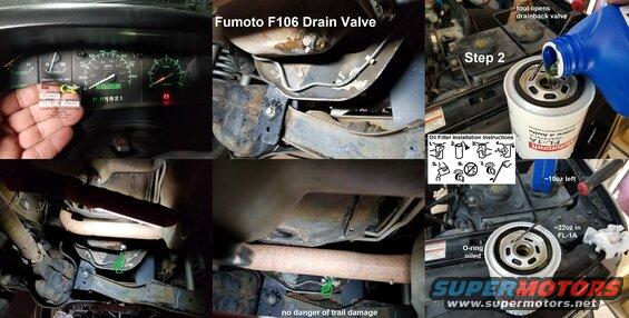 fumotofl1a.jpg Oil Drain Valve (the original Fumoto like this, or the knock-off EZ Valve) makes changing the oil tool-less. As common as it is to find the instructions printed on the box or the filter label, most people don't notice or follow them. Step 1 indicates removing the filter AND its O-ring (which often adheres to the block, and is overlooked until the new filter's O-ring blows out, dumping most of the new oil). Step 2 indicates both pre-filling the filter (so the engine doesn't run dry while the pump fills it after startup, AND to make the oil level read correctly before startup); and also oiling the new O-ring so it's less-like to adhere to the block, and to allow proper tightening as steps #3&4 indicate. Step #5 indicates filling (6qt total for 4.9L, 5.0L, & 5.8L). Step #6 indicates both watching for leaks, and warming up the engine to full operating temperature. It's best to remove the dipstick (or at least slide it up in its tube a few inches) during this step so there will be no oil in the tube later. For step #7, the engine must be OFF long enough for the oil to drain back to the pan, but not so long that it cools substantially. 
IF THE IMAGE IS TOO SMALL, click it.

See also:
[url=https://www.supermotors.net/registry/media/1166912][img]https://www.supermotors.net/getfile/1166912/thumbnail/6engflushed.jpg[/img][/url] . [url=https://www.supermotors.net/registry/media/1168497][img]https://www.supermotors.net/getfile/1168497/thumbnail/fueltreatments.jpg[/img][/url] . [url=https://www.supermotors.net/registry/media/1129211][img]https://www.supermotors.net/getfile/1129211/thumbnail/oilfilterfl1a.jpg[/img][/url] . [url=https://www.supermotors.net/registry/media/1170249][img]https://www.supermotors.net/getfile/1170249/thumbnail/mmo.jpg[/img][/url]