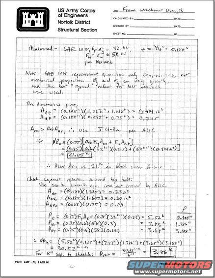 scannedcalcs.jpg I was asked for calcs and an illustration explaining why I said the factory mounting holes in the frame were insufficient -- these are the drawings of my first try at a bumper mount, and a set of calcs illustrating why that mount would not have done the job.