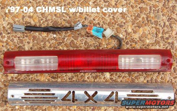 chmsl99r.jpg '97-04 CHMSL & billet cover