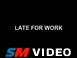 Late For Work
