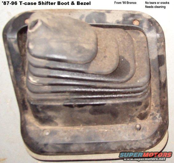 tshifterboot.jpg SOLD Shift Boot for '87-96 Transfer Case
(SEE THIS PIC: http://www.supermotors.net/vehicles/registry/media/575365 )
Fits Bronco & all 4WD F-series.  No cuts or cracks.  Includes foam sound shield & 4 screws.