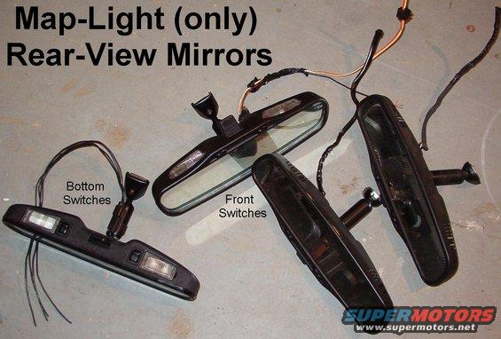 rvmirsmaplight.jpg Map-Light Rear-View Mirrors

These dim mechanically, like common RV mirrors.

POSSIBLE wiring:
Bk: ground
Wh: ground with open door (dome lamp trigger)
Or: battery (map light power)
Bk/Pk: ig.sw.? (dome cancel?)

I'm not sure about the bottom-switched mirror's wiring, but it's easy to pop the case apart, eliminate the PC board, and hard-wire the switches to work the way you want.

If the w/s mirror button is different, see this:

[url=http://www.supermotors.net/registry/media/747795][img]http://www.supermotors.net/getfile/747795/thumbnail/mirrorbuttone6000.jpg[/img][/url]