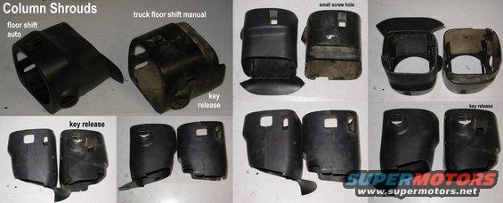 colshrdcmpr.jpg Steering Column Shrouds

The truck manual shroud is not available from any supplier I've found.  The car floor shift auto shroud can be substituted by either cutting a slot for the key release, or by removing the key release mechanism from the column.

Note the small screw hole in the truck column which SHOULDN'T be there.

SOLD the car shroud with the flap.