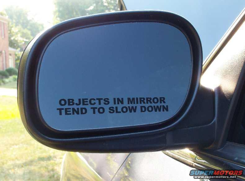 mirror-decal.jpg Sad but true. 