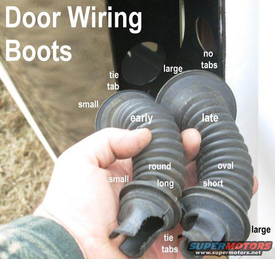 doorwrgboots.jpg Door wiring boots changed at some point; possibly '94.  The newer design is larger at both ends, the corrugated tube is oblong, and is slightly shorter overall.  The door end lacks any tabs for taping the wiring harness on.